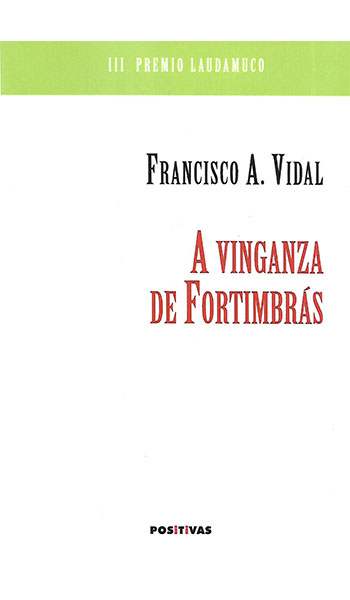 A VINGANZA DE FORTIMBRÁS (III Premio LAUDAMUCO)