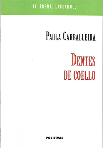 DENTES DE COELLO (IV Premio LAUDAMUCO)